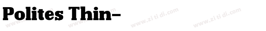 Polites Thin字体转换